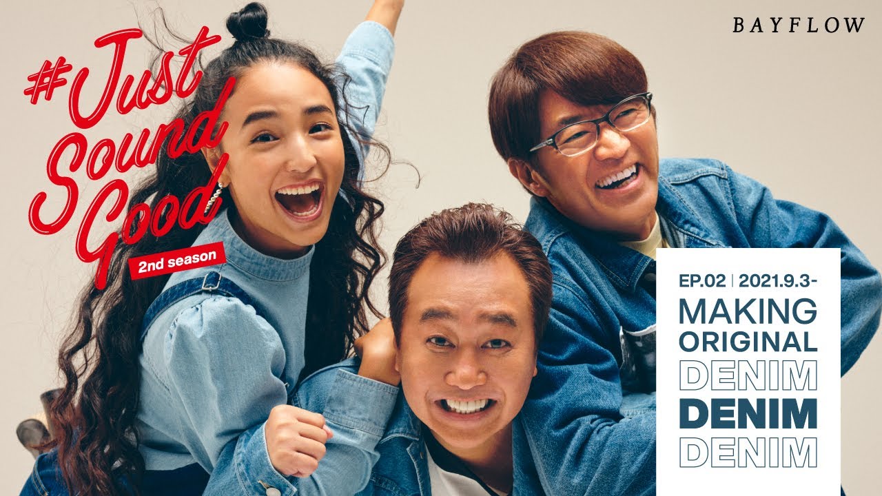 BAYFLOW 「MAKING ORIGINAL DENIM! DENIM! DENIM!」